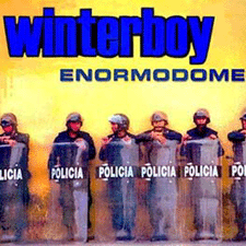  - Winterboy:  Enormodome, 2001